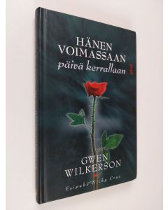 Kirjailijan Gwen Wilkerson käytetty kirja Hänen voimassaan päivä kerrallaan