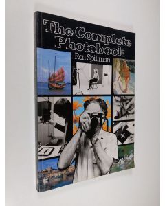 Kirjailijan Ron Spillman käytetty kirja The Complete Photobook