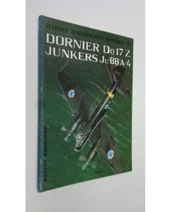 Kirjailijan Kalevi Keskinen käytetty kirja Dornier Dol7Z, Junkers Ju88A-4 - Suomen ilmavoimien historia 2