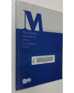 käytetty kirja Musiikkikasvatus : The Finnish journal of music education FJME