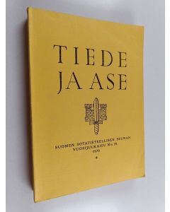 käytetty kirja Tiede ja ase 28 : Suomen sotatieteellisen seuran vuosijulkaisu 1970