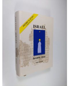Kirjailijan Ariel Livson käytetty kirja Israel - luvattu maa : historia yllättää!