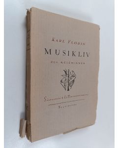Kirjailijan Karl Flodin käytetty kirja Musikliv och reseminnen
