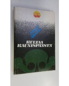 Kirjailijan Matti Almila käytetty kirja Kultaa Kaunispäästä : rikosromaani