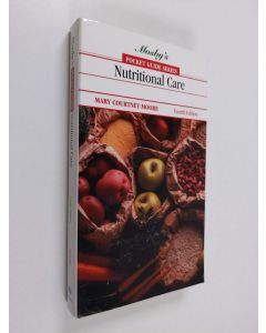 Kirjailijan Mary Courtney Moore käytetty kirja Pocket Guide to Nutritional Care