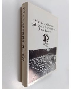 Kirjailijan Sakari Uutela käytetty kirja Seitsemän vuosikymmentä järjestäytynyttä työläisurheilua Pohjois-Hämeessä : TUL Tampereen piiri 1919-1989