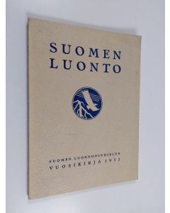 käytetty kirja Suomen luonto : Suomen luonnonsuojelun vuosikirja 1952