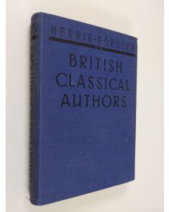 Kirjailijan L. Herrig käytetty kirja British classical authors. With biographical notices. On the basis of a selection by L. Herrig edited by Max Förster
