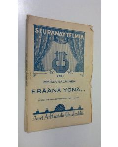 Kirjailijan Marja Salminen käytetty kirja Eräänä yönä : pieni 3-näytöksinen näytelmä