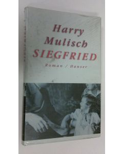 Kirjailijan Harry Mulisch käytetty kirja Siegfried (UUSI)