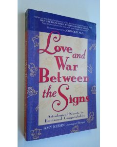 Kirjailijan Amy Keehn käytetty kirja Love and War Between the Signs