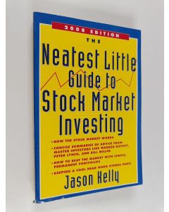 Kirjailijan Jason Kelly käytetty kirja The Neatest Little Guide to Stock Market Investing