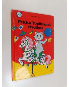 Kirjailijan Gösta Knutsson käytetty kirja Pekka Töpöhäntä tivolissa