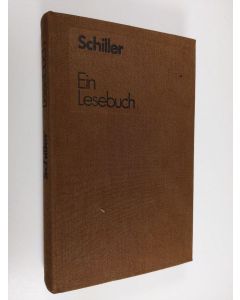 käytetty kirja Schiller : Ein lesebuch fur unsere zeit