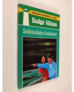 Kirjailijan Budge Wilson käytetty kirja Seikkailujen kuukausi (ERINOMAINEN)