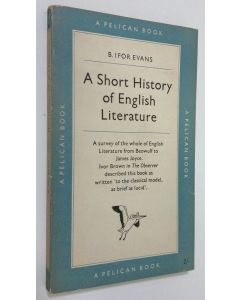 Kirjailijan B. Ifor Evans käytetty kirja A Short History of English Literature