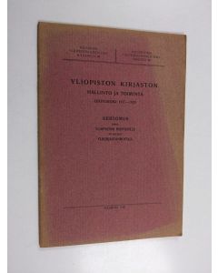 Kirjailijan Georg Schauman käytetty teos Yliopiston kirjaston hallinto ja toiminta lukuvuosina 1917-1920 : kertomus jonka yliopiston rehtorille on antanut ylikirjastonhoitaja