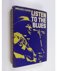 Kirjailijan Bruce Cook käytetty kirja Listen to the blues