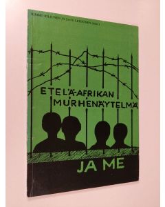 Kirjailijan Kimmo ym. Kiljunen käytetty kirja Etelä-Afrikan murhenäytelmä ja me