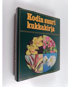Kirjailijan Hilkka Green käytetty kirja Kodin suuri kukkakirja