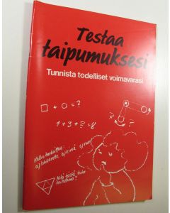 käytetty teos Testaa taipumuksesi : tunnista todelliset voimavarasi