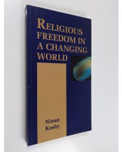 Kirjailijan Ninan Koshy käytetty kirja Religious freedom in changing world