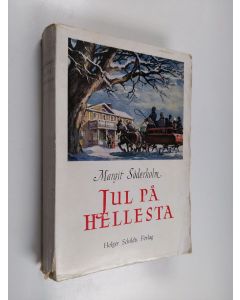 Kirjailijan Margit Söderholm käytetty kirja Jul på Hellesta