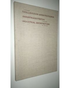 käytetty kirja Suomen teollisuuden arkkitehtuuria
