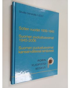 käytetty kirja Sotien vuodet 1939-1945 : Suomen puolustusvoimat 1945-2006 : Suomen puolustusvoimat kansainvälisissä tehtävissä