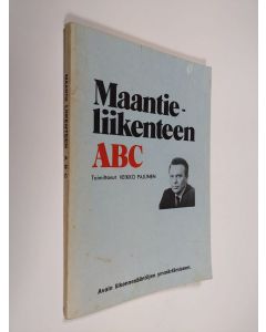 Tekijän Veikko Pajunen  käytetty kirja Maantieliikenteen ABC : avain liikennesääntöjen ymmärtämiseen