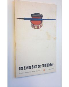 Tekijän Dieter Latmann  käytetty kirja Das kleine Buch der 100 Bucher - Kritische Stimmen zu neuen Buchern