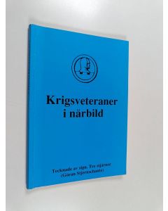 Kirjailijan Göran Stjernschantz käytetty kirja Krigsveteraner i närbild