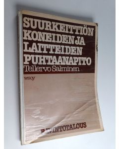Kirjailijan Tellervo Salminen käytetty kirja Suurkeittiön koneiden ja laitteiden puhtaanapito