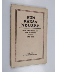 Kirjailijan Eino Mela käytetty kirja Kun kansa nousee : Saksan vapaustaistelu Napoleonia vastaan v 1813 : Morten Pontoppidanin ym mukaan