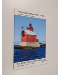 käytetty teos Harjoitusmerikarttojen loistot = Fyrar på övningssjökorten : 2007