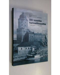 Kirjailijan Keijo ym. Koivisto käytetty kirja 80 vuotta turvallisuutta : päällystöliitto ry 1929-2009