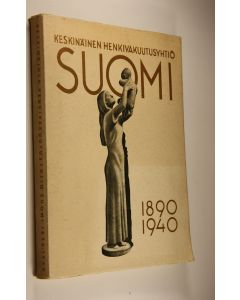 Tekijän Kalle ym. Kulo  käytetty kirja Keskinäinen henkivakuutusyhtiö Suomi 1890-1940