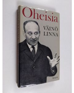 Kirjailijan Väinö Linna käytetty kirja Oheisia : Esseitä ja puheenvuoroja