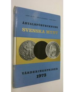 Kirjailijan Harry Gluck käytetty kirja Årtalsförteckning svenska mynt : värderingspriser 1973