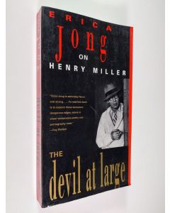 Kirjailijan Erica Jong käytetty kirja The Devil at Large - Erica Jong on Henry Miller