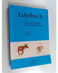 käytetty kirja Jahrbuch : Für finnisch-deutsche literaturbeziehungen Nr. 30/1998