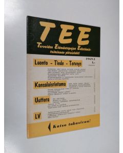 käytetty teos Tee 1969 : 1 : terveiden elämäntapojen edistämistoiminnan yhteislehti