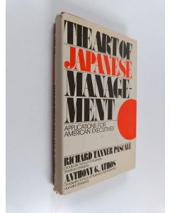 Kirjailijan Richard Tanner Pascale käytetty kirja The art of Japanese management : applications for American executives