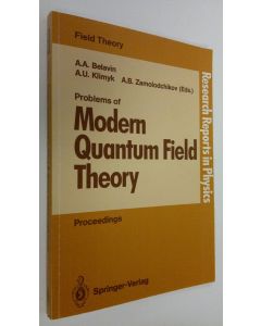 Kirjailijan Aleksandr A. Belavin käytetty kirja Problems of modern quantum field theory