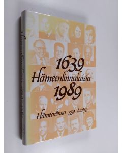 käytetty kirja Hämeenlinnalaisia 1639-1989