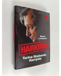 Kirjailijan Marko Lempinen käytetty kirja Harkimo : tarina likaisesta Harrysta