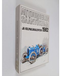 käytetty kirja Autourheilun sääntökirja ja kilpailukalenteri 1982