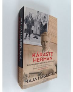 Kirjailijan Maja Hagerman käytetty kirja Käraste Herman. Rasbiologen Herman Lundborgs gåta