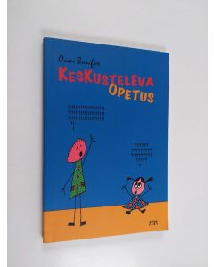 Kirjailijan Oscar Brenifier käytetty kirja Keskusteleva opetus