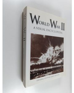 Kirjailijan John Keegan käytetty kirja World War II : a visual encyclopedia